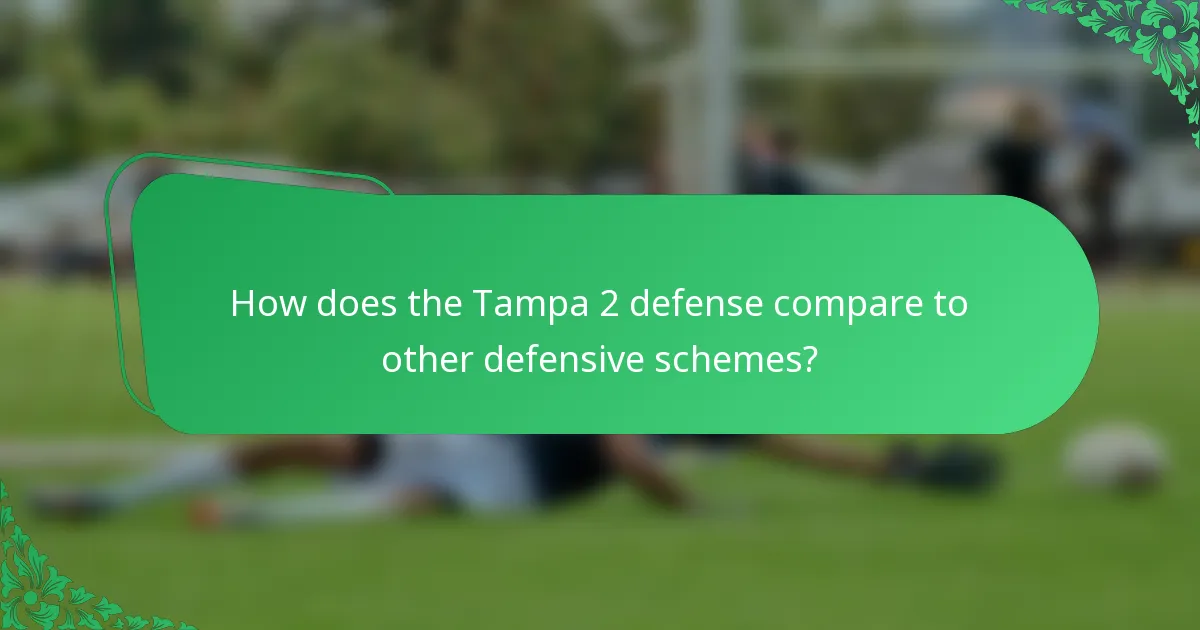 How does the Tampa 2 defense compare to other defensive schemes?
